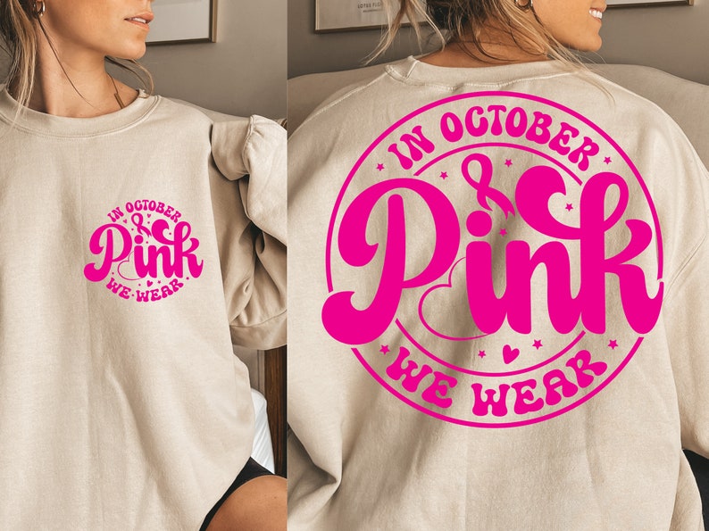In October We Wear Pink Breast Cancer Sweatshirt