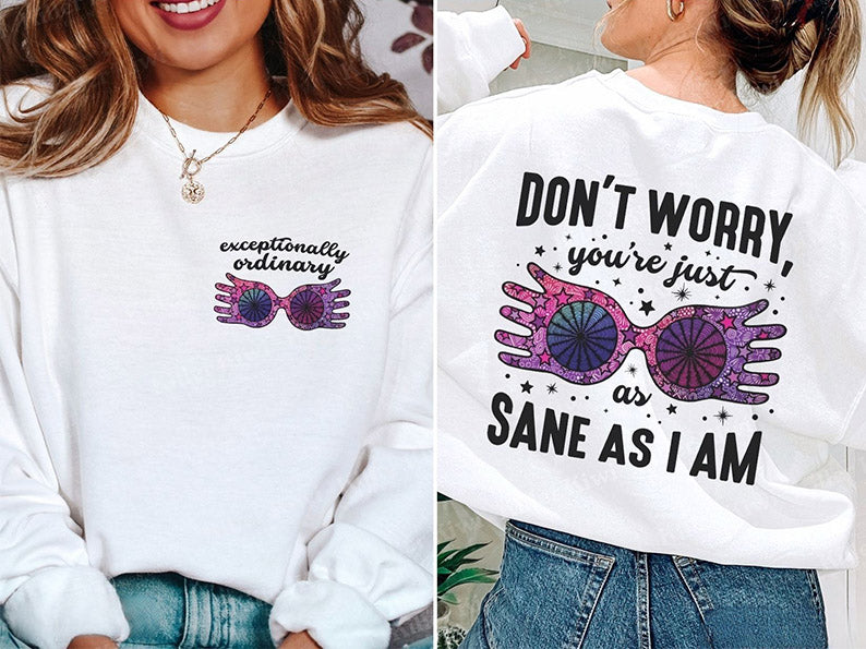 Just As Sane As I Am HP Sweatshirt