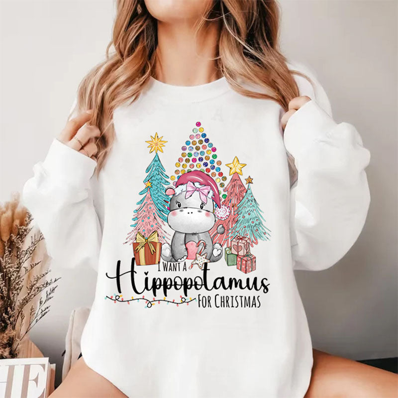 I Want a Hippopotamus for Christmas Sweatshirt