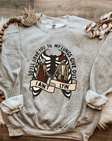 Love You Till My Lungs Give Out Design Sweatshirt
