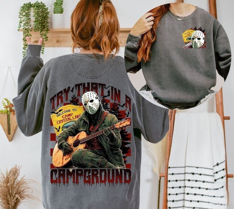 Jason Try That in a Campground Sweatshirt