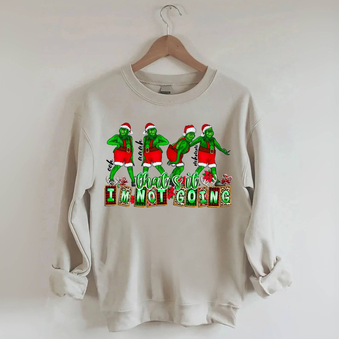 That's It I'm not Going Christmas Coffee Sweatshirt