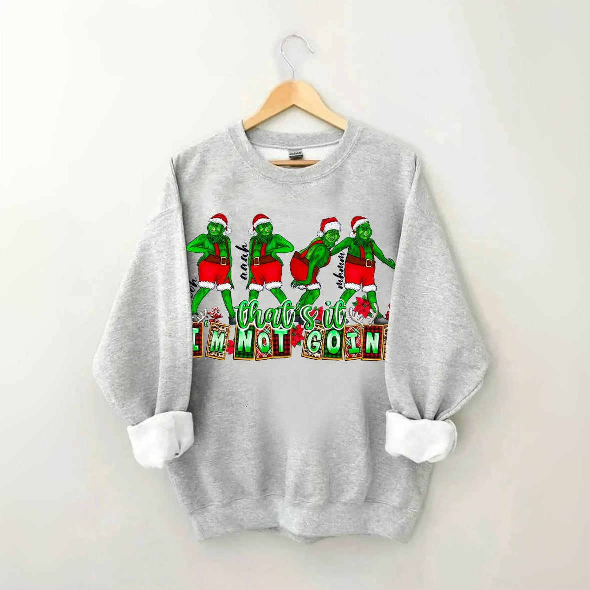 That's It I'm not Going Christmas Coffee Sweatshirt
