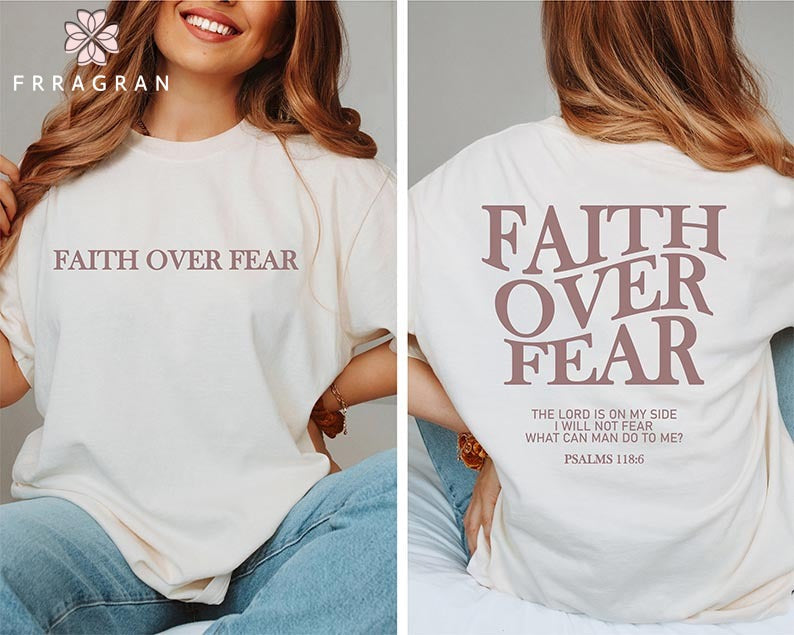 Faith Over Fear Trendy T-shirt
