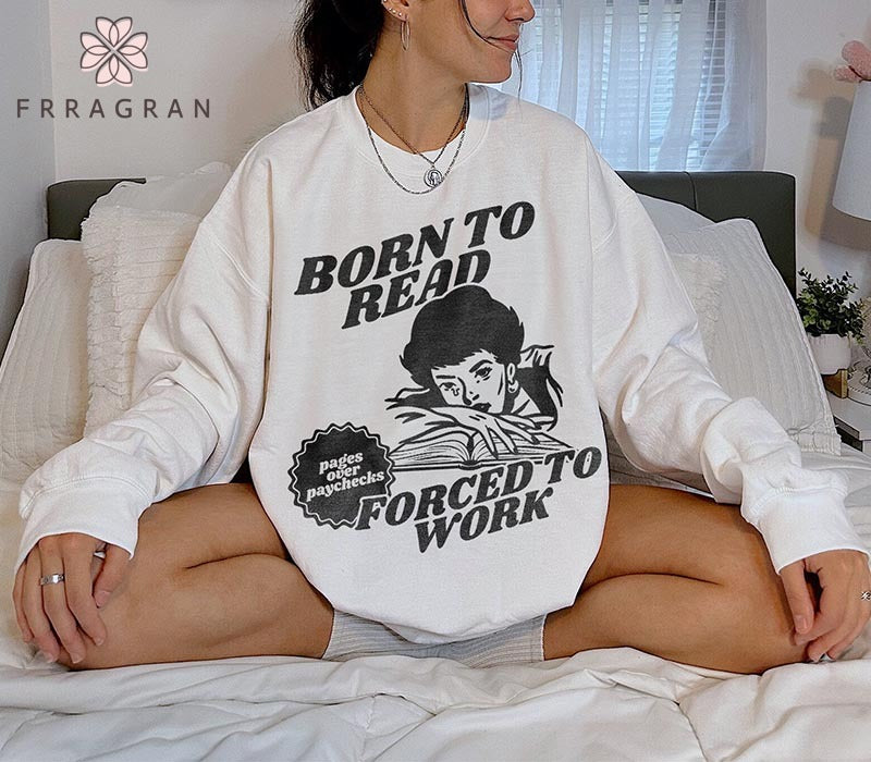 Born To Read Bookish Sweatshirt