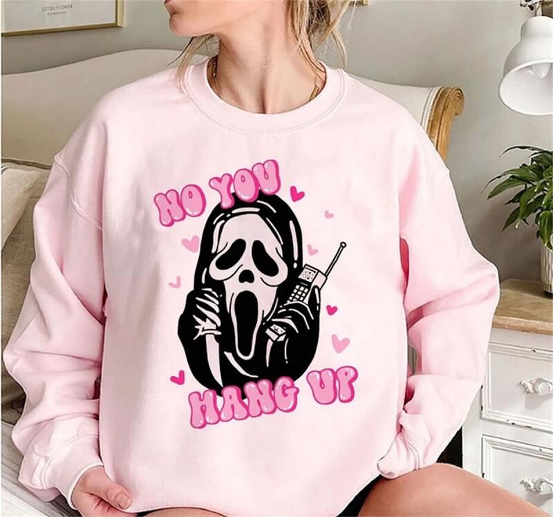 No You Hang Up Scream Mask Horror Movie Sweatshirt