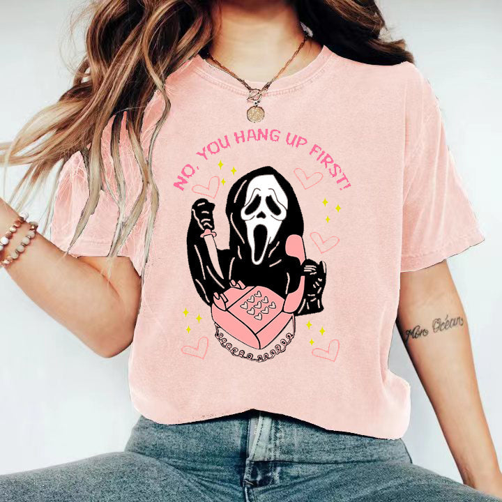 No You Hang Up T-shirt